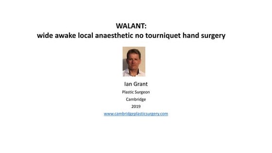 Wide Awake Local Anesthesia No Tourniquet in Orthopaedic Surgery | PPT