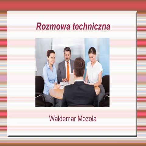 TGT#16 - Rozmowa techniczna (short talk) - Waldemar Mozoła