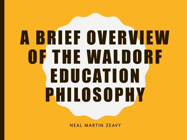A Brief Overview of the Waldorf Education Philosophy