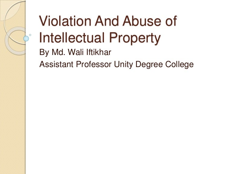 Violation and Abuse of Intellectual Property