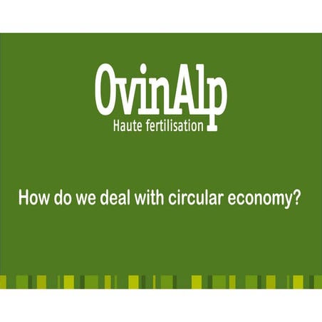 How do we deal with circular economy? - Vincent Walker - OvinAlp