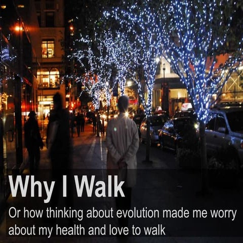 Why I Walk
