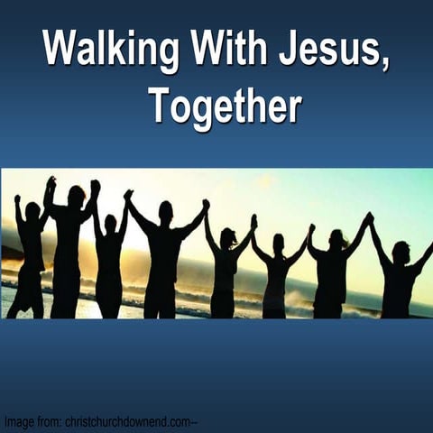 Walking with Jesus, Together