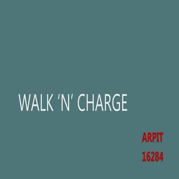 Walk n charge (ppt)