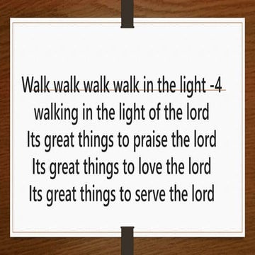 Walk walk walk walk in the light gospel song | PPTX