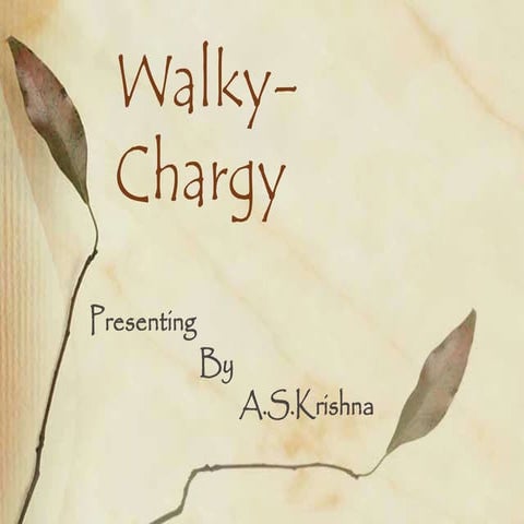 Walky-chargy