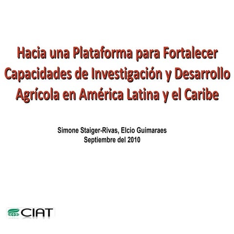 Hacia una Plataforma para Fortalecer Capacidades de Investigación y Desarroll...