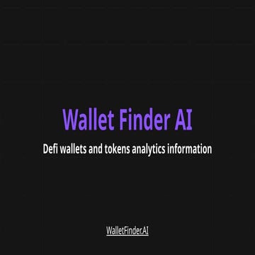 Wallet Finder AI- Defi wallets and tokens analytics information | PPTX