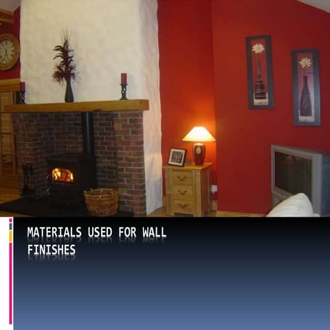 Wall finishes