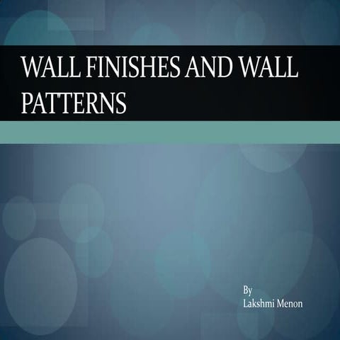 Wall finishes and wall patterns