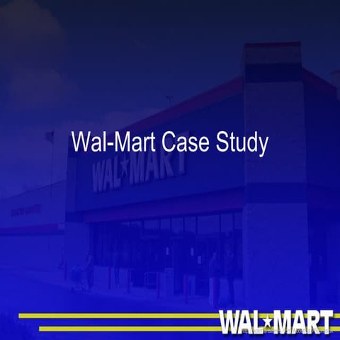 Wal Mart Case Study Part 1 & 3