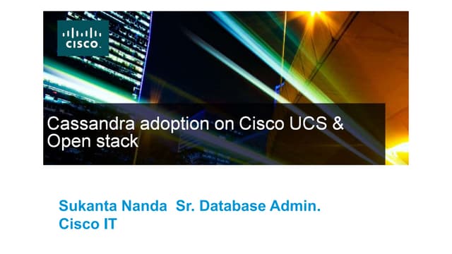 Cassandra Adoption on Cisco UCS & Open stack