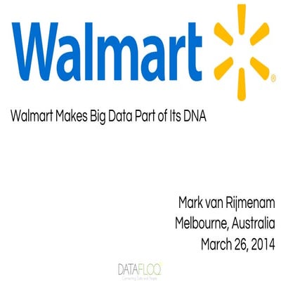 Walmart Makes Big Data Part of Its DNA - Keynote Presentation