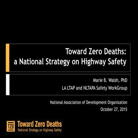 Toward Zero Deaths: A National Strategy on Highway Safety
