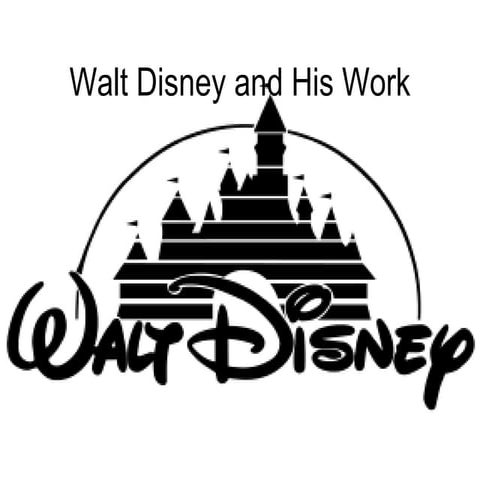Walt Disney And His Work