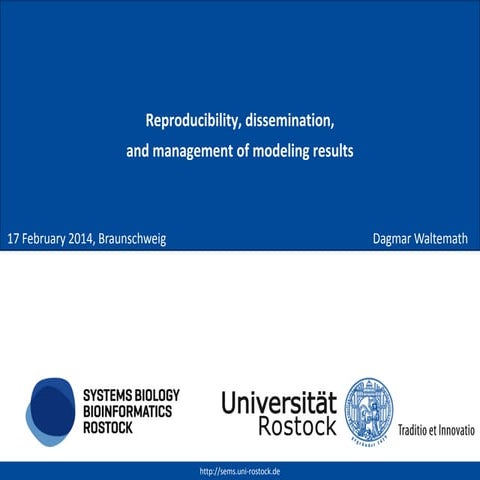 Reproducibility, dissemination,  and management of modeling results