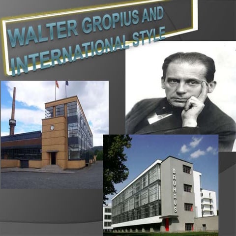 walter gropius theory and international style