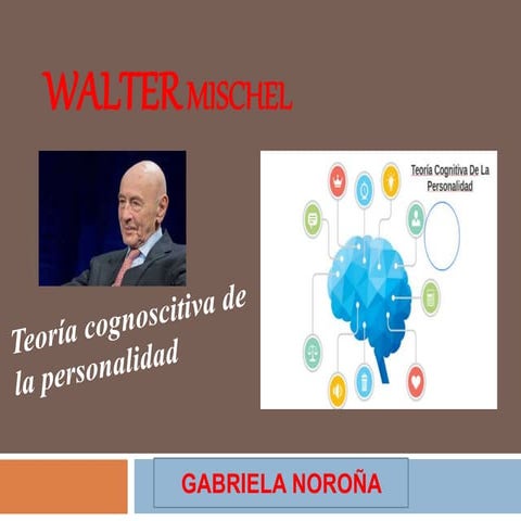 walter Mischel Psicologia Lizbeth Sosa | PPTX