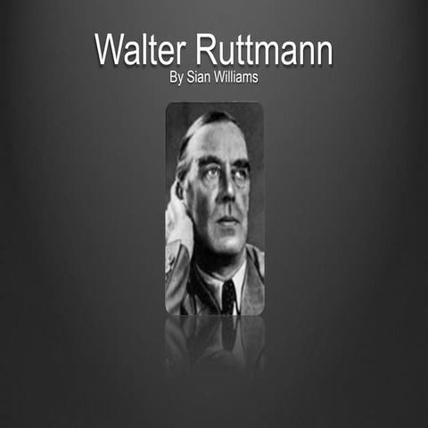 Walter Ruttmann Presentation