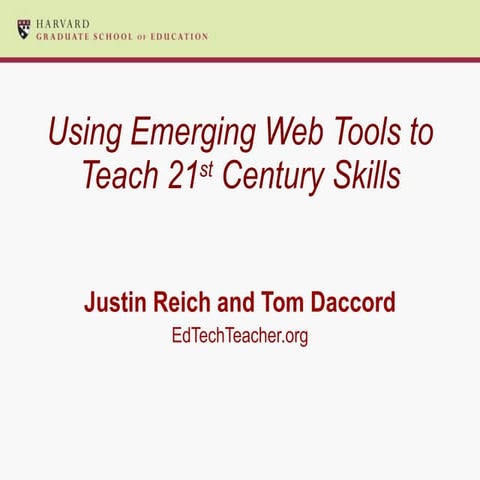 Using Emerging Web Tools to Teach 21st Century Skills