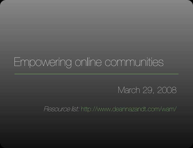 WAM! 2008: Empowering Online Communities
