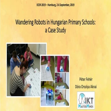 Wandering Robots in Hungarian Primary Schools: a Case Study