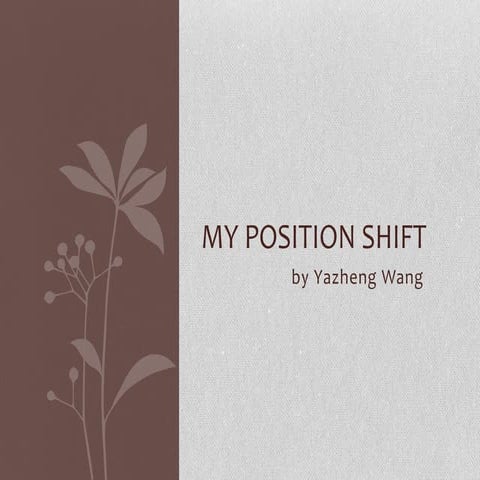 Wang my position shift