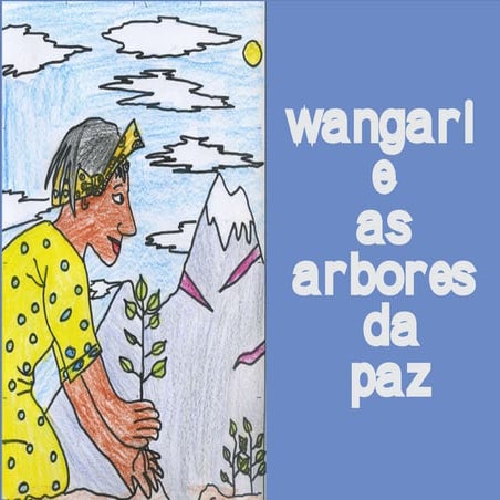 Wangari e as árbores da paz