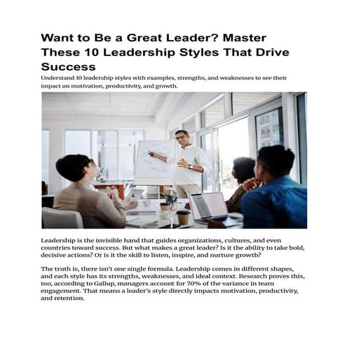 Want to Be a Great Leader_ Master These 10 Leadership Styles That Drive ...