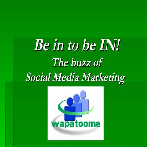 Social Network Marketing, Be in to be In!