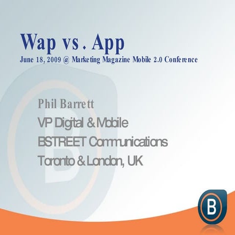 Wap Vs App - What is a marketer to do?