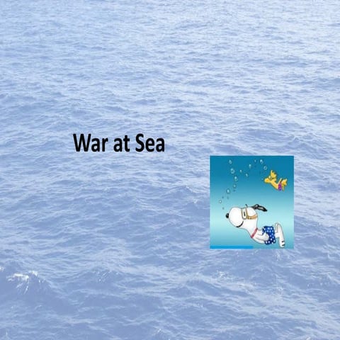 War at Sea slideshow for grade 10 history | PDF