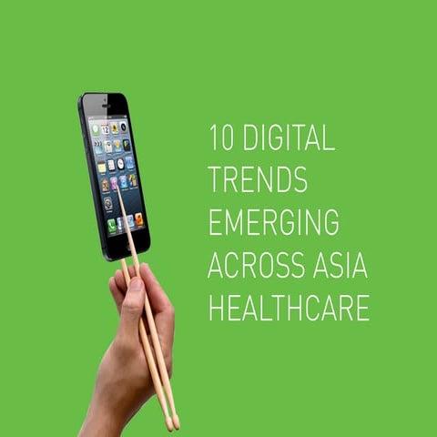 10 Digital Trends Emerging Across Asia Healthcare