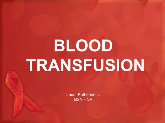 Wardclass powerpoint blood transfusion