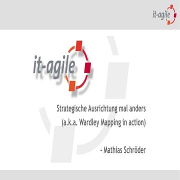 LKCE19 - Mathias Schroeder - Strategische Ausrichtung mal anders (aka Wardley...