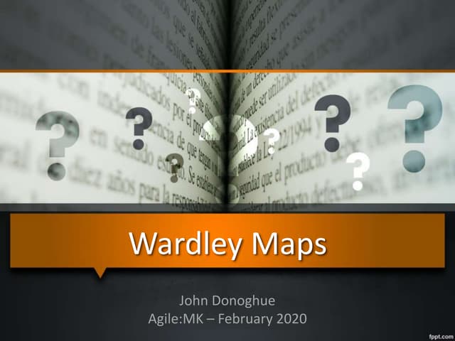 Agile:MK Feb 2020 Wardley Maps