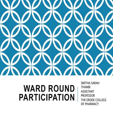 Ward round participation
