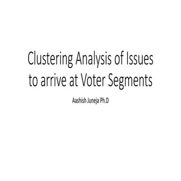 Clustering Analysis of Issues to arrive at Voter Segments