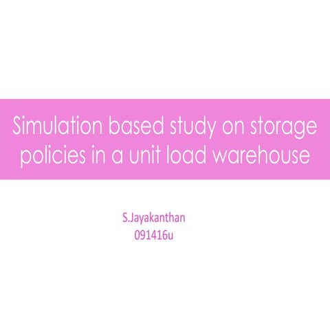 Warehouse Storage Policy Simulation | PPTX