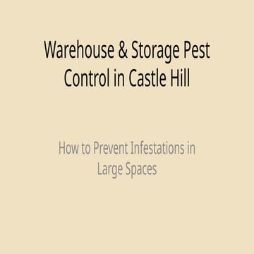 Warehouse & Storage Pest Control in Castle Hill.pptx