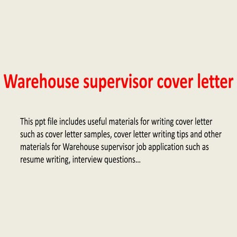 Warehouse supervisor cover letter