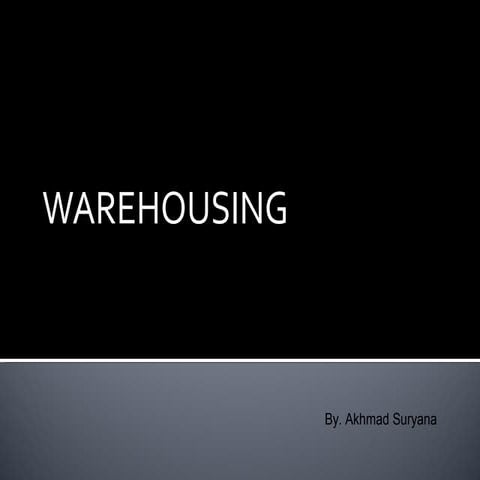Warehousing