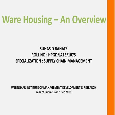 Ware housing an overview -   Suhas Rahate