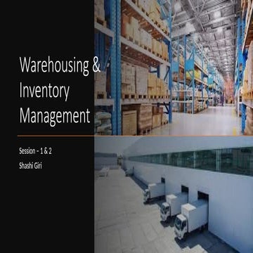 Warehousing & Inventory Management - Session 1, 2, 3, 4 & 5.pptx