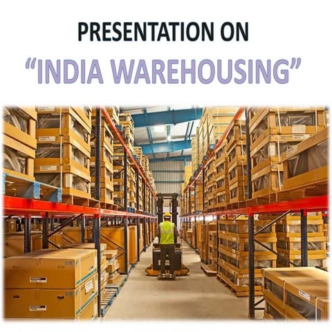 Warehouse, Warehousing decision model , managing warehouse operations, Indian warehousing, warehousing rent list