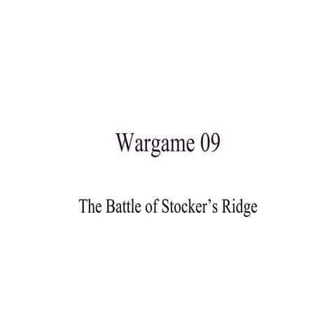 Wargame Results for The Battle of Stocker's Ridge