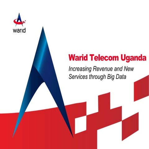 Warid uganda   big data experience