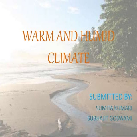 Warm and humid climate