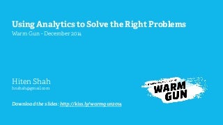 Using Analytics To Solve The Right Problems