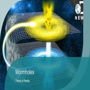 PRESENTATION ON TOPIC WORMHOLE.PPT/86868 | PPTX